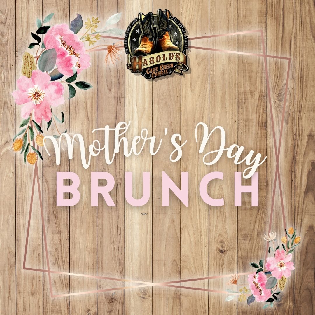 Mother's Day Brunch Buffet at Harold's Corral