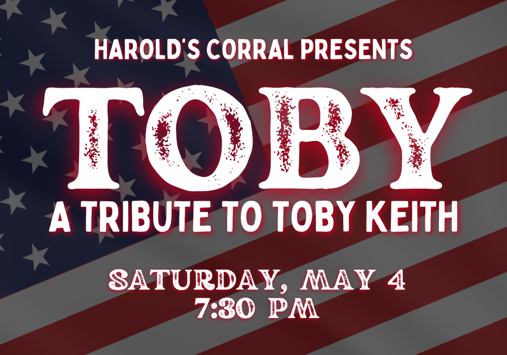 TOBY KEITH TRIBUTE AT HAROLD'S CORRAL IN CAVE CREEK