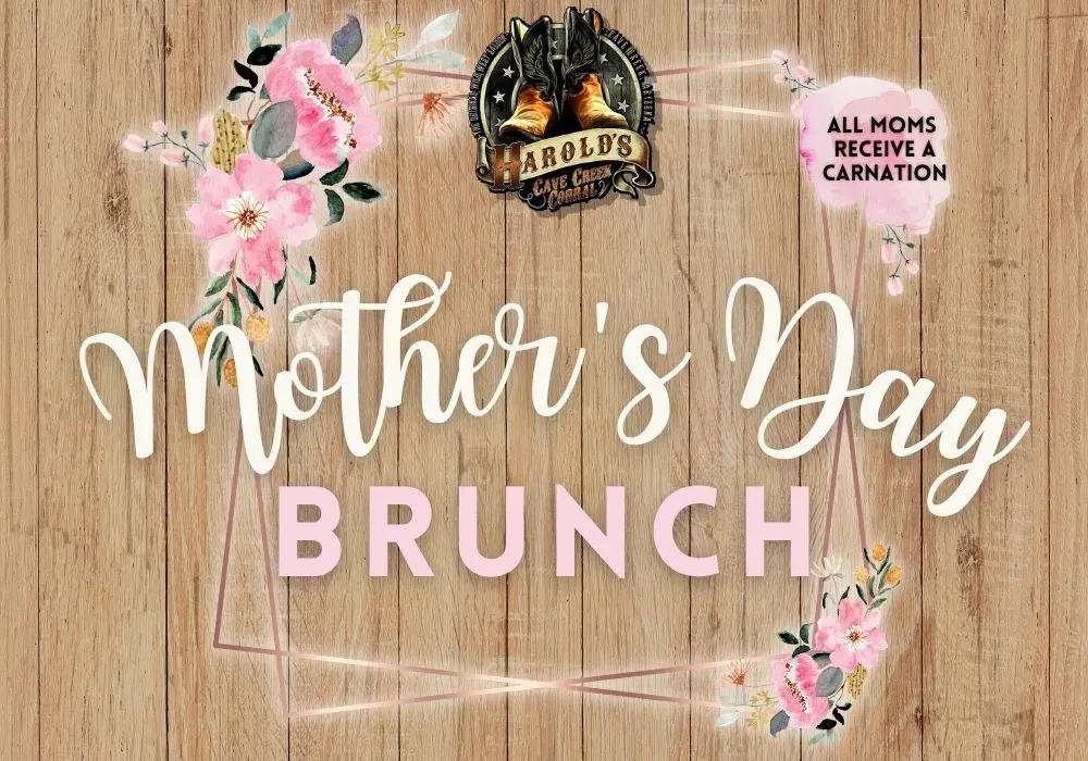 mother's day brunch at harold's corral in cave creek