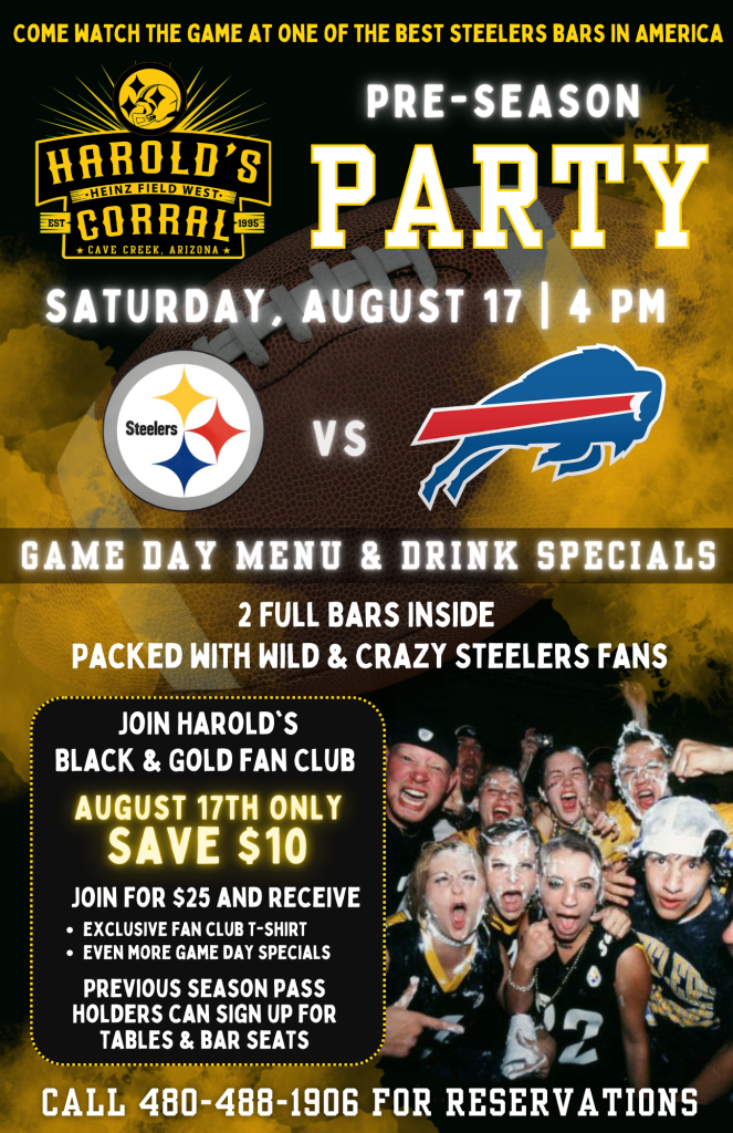 Steelers vs bills at harold's corral in cave creek