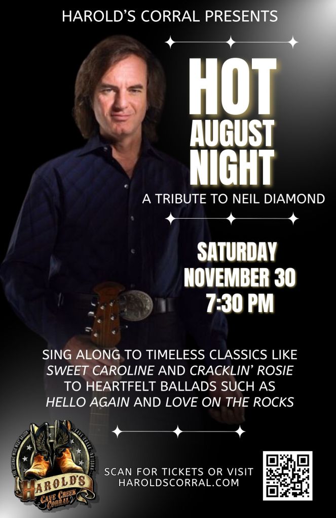 hot august night a tribute to neil diamond at harold's corral in cave creek