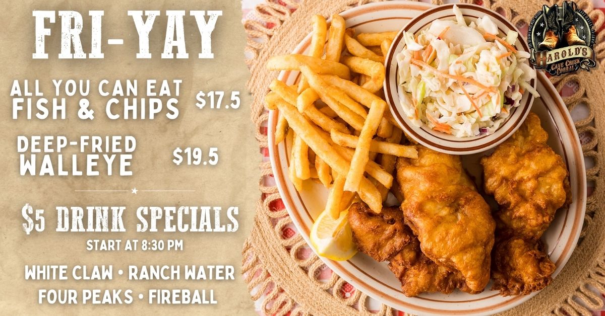 Friday all you can eat fish at Harold's